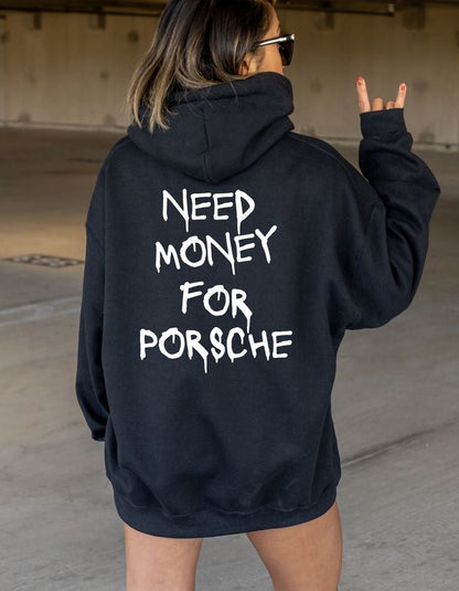 Clotilde - Sweat à capuche "Need Money for Porsche"